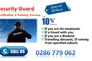 Exciting Offer’s On Security Guard Training Courses !!