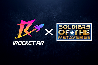 iRocket AR partners with Soldiers Of The Metaverse