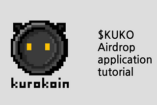 $KUKO Airdrop application tutorial