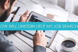 Will Having a LinkedIn Presence Really Make a Difference in My Job Search?