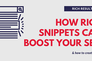 How Rich Snippets Boost Your Website Traffic