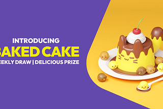 Introducing the Baked Cake Lottery