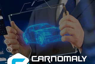 Carnomaly — Revolutionizing The Automotive Industry