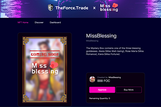 Miss Blessing NFT Tutorial: How to Get Miss Blessing NFT Mystery Boxes on TheForce.Trade