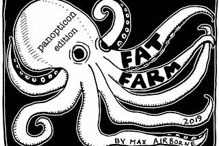 Fat Farm: Memories of 6 East (Episode 3, Panopticon Edition)