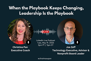 When the playbook keeps changing, leadership is the playbook
