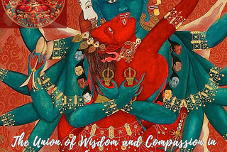The Union of Wisdom and Compassion in Tantric Buddhism: Understanding Yab-Yum