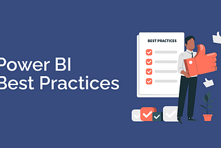 Power BI Best Practices