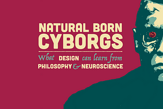 Natural-Born Cyborgs