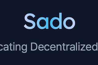 What is the SADO protocol and why it is a game changer?