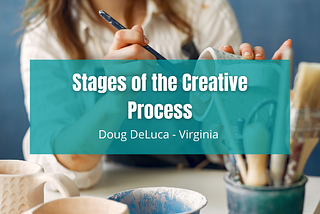 Stages of the Creative Process