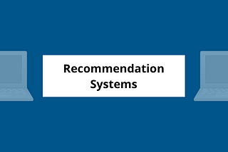 Understanding Recommendation Systems