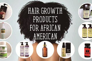 9 Best Hair Growth Oil and Conditioner for Black Women