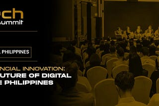 Philippines Leads the Southeast Asia’s Fintech Future: Fintech Revolution Summit 2025