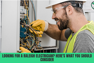 Looking for a Raleigh Electrician?