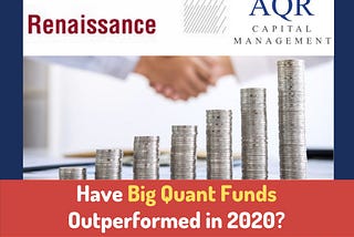 Have big Quant Funds outperformed in 2020?
