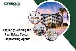 Explicitly Defining the Real Estate Sector: Empowering Agents