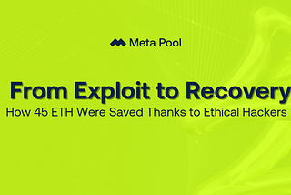 From Exploit to Recovery: How 45 ETH Were Saved Thanks to Ethical Hackers