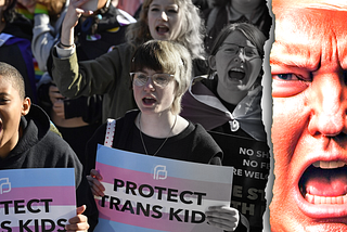 Coming Soon: The End of Trans Rights