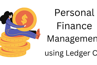 Personal Finance Management using Ledger CLI