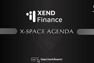 Xend Finance AMA #2~Space Agenda