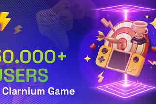 We’re thrilled to announce that Clarnium Game has hit 50,000 users!