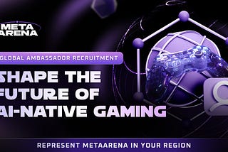 AI MetaArena Global Ambassador Program 2025