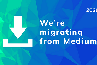 We’re migrating from Medium 🚢
