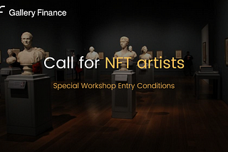 Call for NFT artists: Special Workshop Entry Conditions