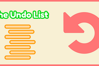 image showing the title “the undo list”