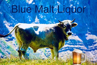 Blue Malt Liquor