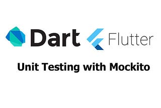 Practical Unit Test in Flutter with Mockito