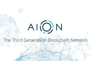 Aion — Third Generation Blockchain Network