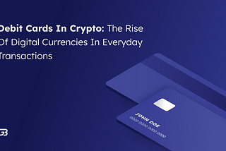 Debit Cards in Crypto: The Rise of Digital Currencies in Everyday Transactions