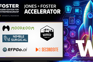 The Jones + Foster Accelerator program is hosted by the Buerk Center for Entrepreneurship in the Foster School of Business.