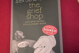 A reflection of our own numbing: The Grief Shop