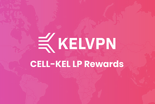 KelVPN CELL-KEL Staking Program
