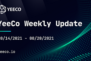 YeeCo Weekly Update