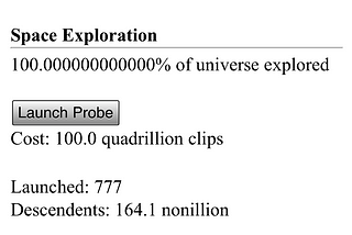 Universal Paperclips doesn’t make a noise until about 5 hours in.