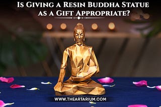 Considerations for Gifting Buddha Statue