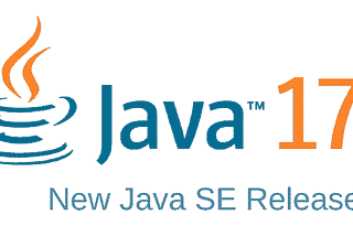 Java 17: Here’s a juicy update on everything that’s new