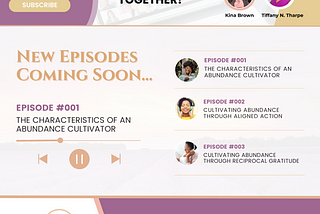 The Abundance Cultivators Podcast™: Where Abundance is Cultivated!