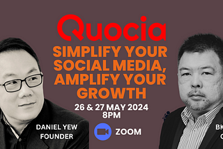 Join Quocia Founder Daniel Yew for an AMA on Zoom!