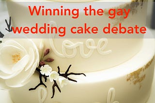 All you need to know to win an argument about the gay wedding cake case