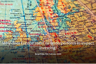 Why does Europe seem to underperform in impact investing?