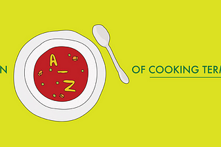 Culinary Terms Every Foodie Should Know