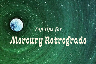 How to Make Better Decisions During a Mercury Retrograde