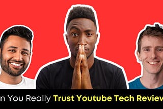 Trust Tech Youtuber Reviews