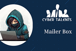 CyberTalents Mailer boxWalkthrough