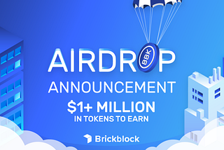 Brickblock Airdrop — $1+ million worth of tokens to earn